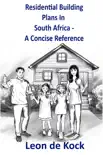 Residential Building Plans in South Africa: A Concise Reference sinopsis y comentarios