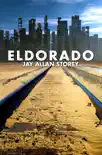 Eldorado synopsis, comments