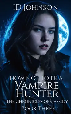 how not to be a vampire hunter book cover image