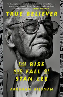 true believer: the rise and fall of stan lee imagen de la portada del libro