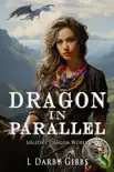Dragon in Parallel synopsis, comments