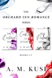 The Orchard Inn Romance Series Box Set synopsis, comments
