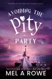 Avoiding The Pity Party synopsis, comments