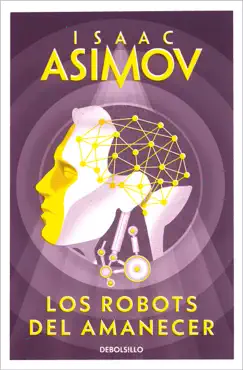 los robots del amanecer (serie de los robots 4) book cover image