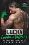 Lucha contra el infierno synopsis, comments