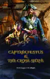 Captain Festus and the Close Shave synopsis, comments