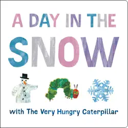 a day in the snow with the very hungry caterpillar book cover image