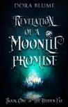 Revelation of a Moonlit Promise synopsis, comments