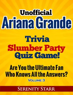 unofficial ariana grande trivia slumber party quiz game volume 3 book cover image