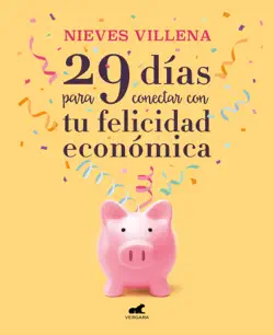 29 días para conectar con tu felicidad económica imagen de la portada del libro