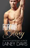 Forging Glory synopsis, comments