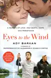 Eyes to the Wind synopsis, comments