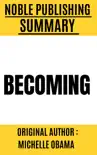 Summary of Becoming by Michelle Obama sinopsis y comentarios