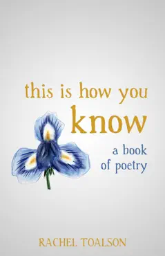 this is how you know: a book of poetry book cover image