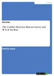 The Conflict Between Marcus Garvey and W. E. B. Du Bois synopsis, comments