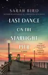 Last Dance on the Starlight Pier synopsis, comments