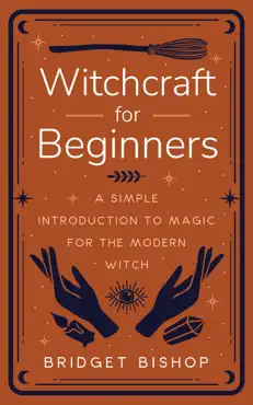 witchcraft for beginners: a simple introduction to magic for the modern witch book cover image
