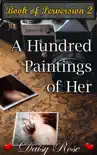 A Hundred Paintings of Her synopsis, comments