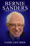 Bernie Sanders A Short Unauthorized Biography synopsis, comments