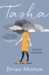 Tasha synopsis, comments