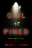 The Girl He Pined (A Paige King FBI Suspense Thriller—Book 1) e-book