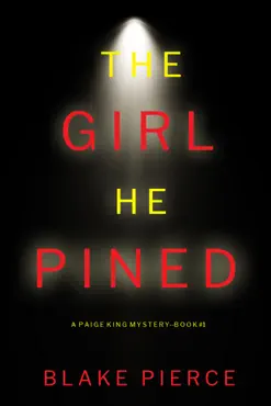 the girl he pined (a paige king fbi suspense thriller—book 1) book cover image