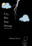 Cry, But Stay Strong synopsis, comments