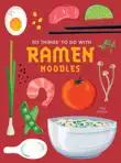 101 Things to Do with Ramen Noodles synopsis, comments