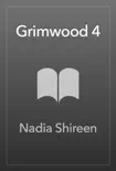 Grimwood 4 synopsis, comments
