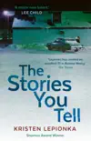 The Stories You Tell sinopsis y comentarios