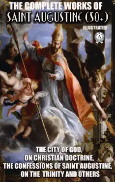 the complete works of saint augustine (50+). illustrated book cover image