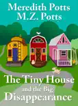 The Tiny House and the Big Disappearance reviews
