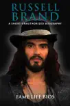 Russell Brand A Short Unauthorized Biography synopsis, comments