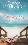 Getaway Bay Beginnings synopsis, comments
