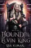 Bound to the Elvin King reviews