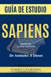 Sapiens. De Animales A Dioses sinopsis y comentarios