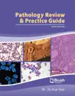 Pathology Review and Practice Guide synopsis, comments
