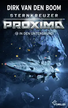 sternkreuzer proxima - in den untergrund book cover image