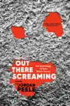 Out There Screaming synopsis, comments