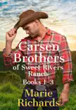 Carsen Brothers of Sweet Rivers Ranch Books 1-3 book summary, reviews and download