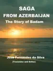 Saga From Azerbaijan The Story of Badam synopsis, comments