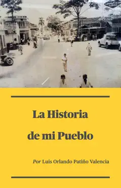 la historia de mi pueblo book cover image