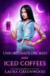 Unfortunate Decrees and Iced Coffees
