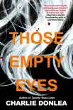 Those Empty Eyes synopsis, comments
