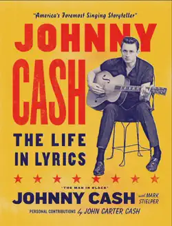 johnny cash: the life in lyrics imagen de la portada del libro