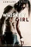 Chica Whiskey synopsis, comments