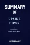 Summary of Upside Down a Novel by Danielle Steel sinopsis y comentarios