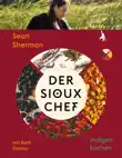 Der Sioux-Chef. Indigen kochen synopsis, comments