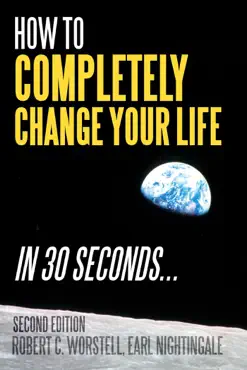 how to completely change your life in 30 seconds, second edition book cover image