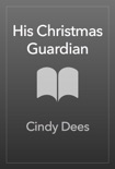 His Christmas Guardian book summary, reviews and downlod